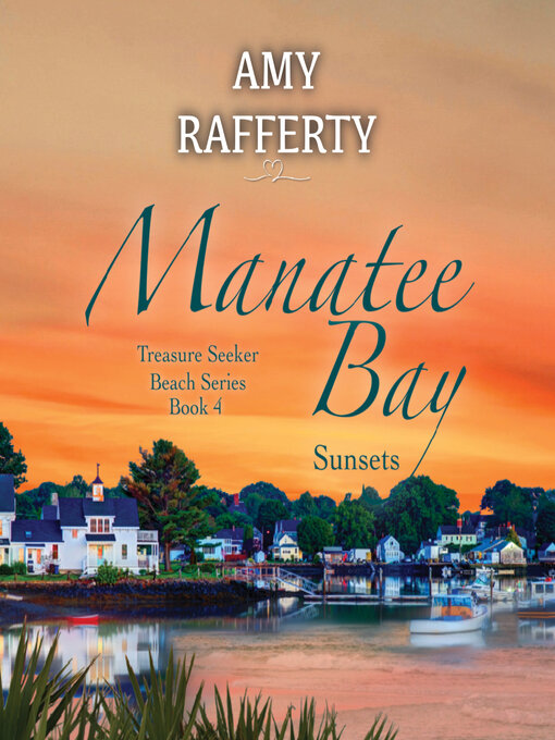 Title details for Manatee Bay by Amy Rafferty - Wait list